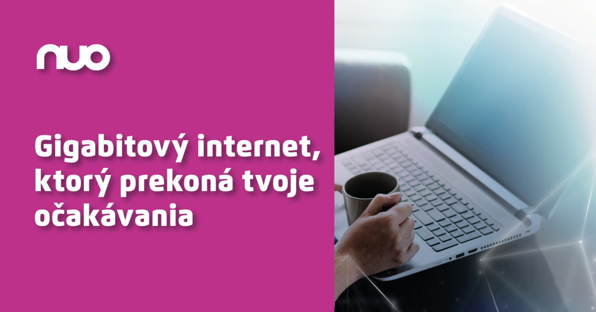 Gigabitový internet, ktorý prekoná všetky tvoje očakávania!