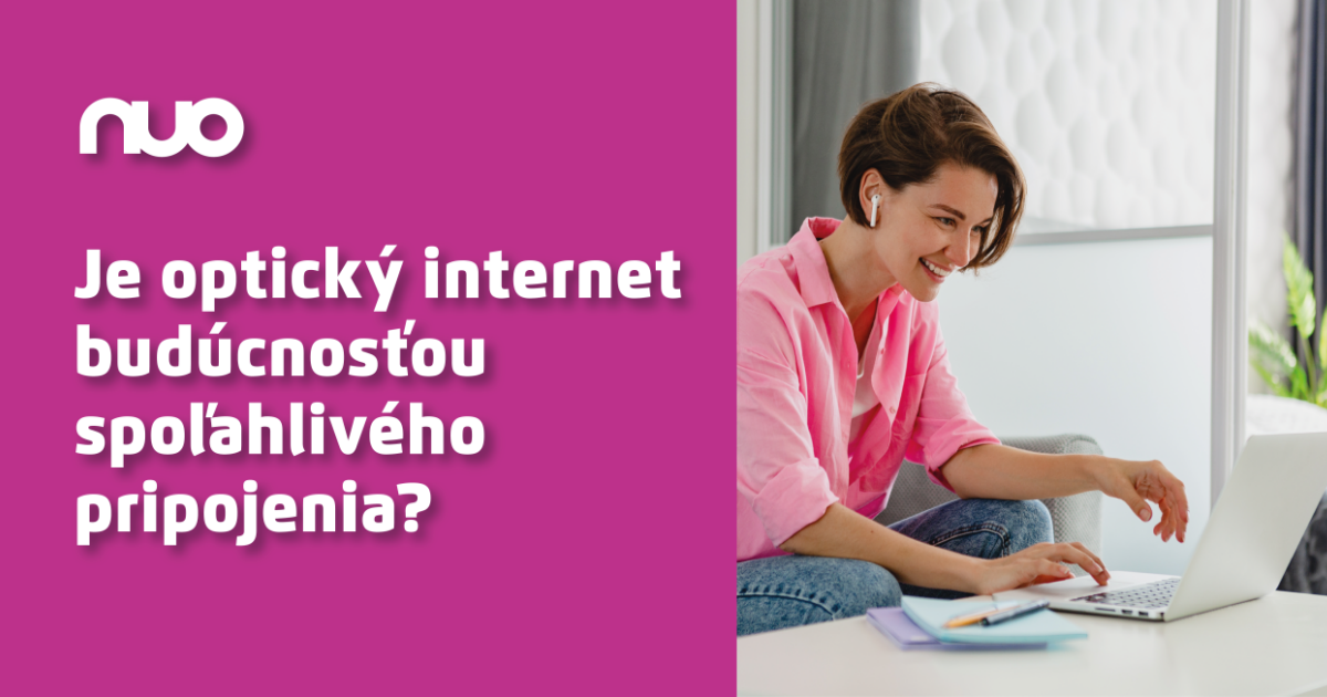 Je optický internet budúcnosťou rýchleho a spoľahlivého pripojenia?